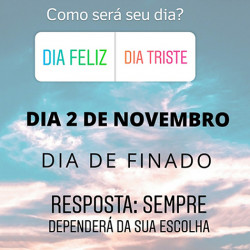 Dia de Finados - Como viver esse dia?