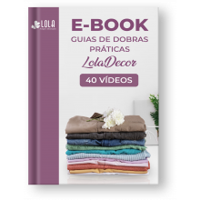 E-BOOK DIGITAL- 40 Vídeos de de Dobras Práticas - Ebook Lola Decor