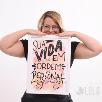 Poster A3 - Sua Vida em Ordem - Lola Decor